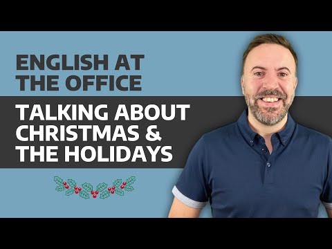 Talking About Christmas & the Holidays in English