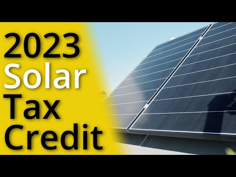 The Solar Tax Credit Explained [2023]