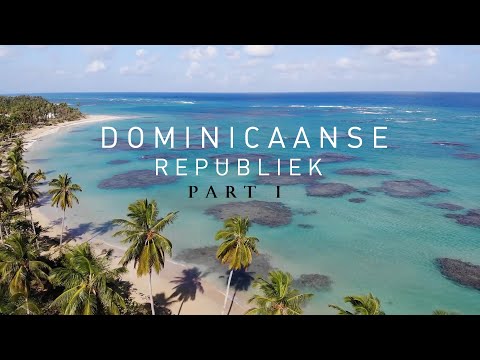 DOMINICAANSE REPUBLIEK Travel Vlog in HD + Drone, part 1: Punta Cana & Samaná