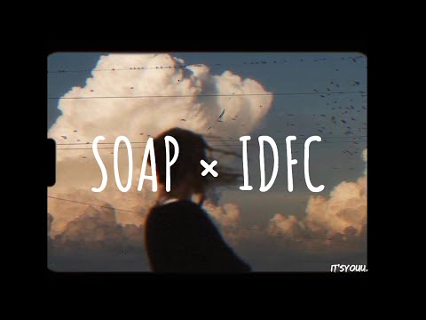 Soap × Idfc - Blackbear & Melanie martinez (Vietsub+Lyrics) | I feel it coming out my throat...