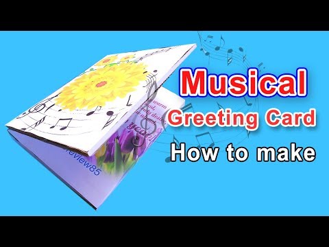 How to make musical greeting card at home