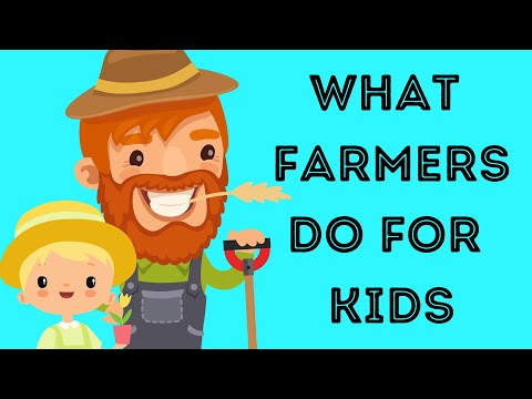 What  Farmers Do for Kids