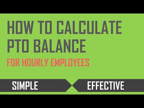 How to Calculate PTO (Paid Time Off) Balance for Hourly Employees