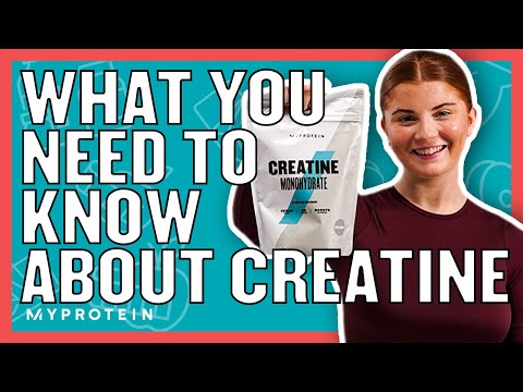 What Is Creatine? Why Women Should Start Taking It | Nutritionist Explains | Myprotein