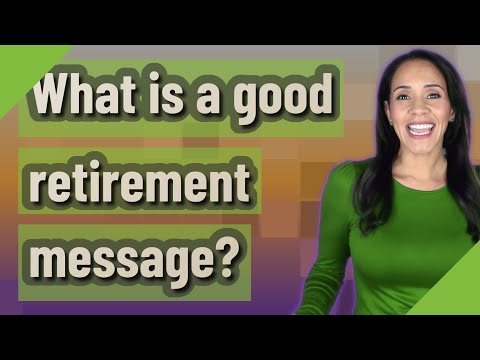 What is a good retirement message?