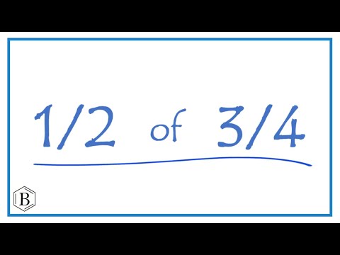 1/2   of   3/4   (one-half of three-fourths)