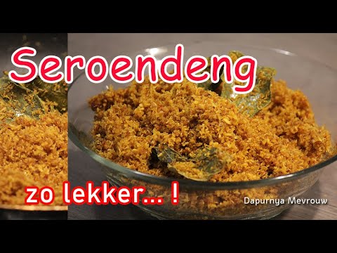 Zelfgemaakte Seroendeng is zeker lekkerder dan van de winkel, Ja toch ?! |Serundeng Dapurnya Mevrouw