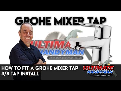 How to fit a Grohe mixer tap | 3/8 tap install