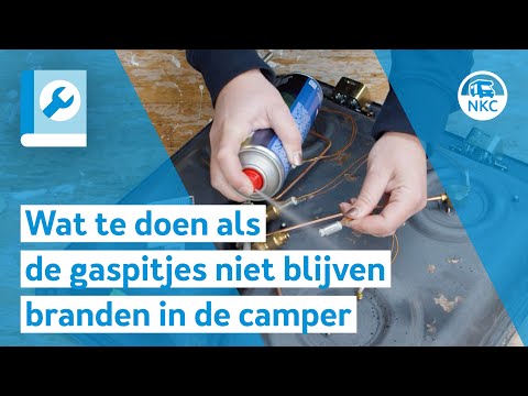 NKC - Wat te doen als de gaspitjes niet blijven branden in de camper