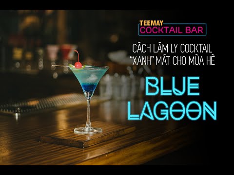 HOW TO MAKE A REFRESHING ‘BLUE LAGOON’ FOR THE SUMMER | TEEMAY COCKTAIL BAR