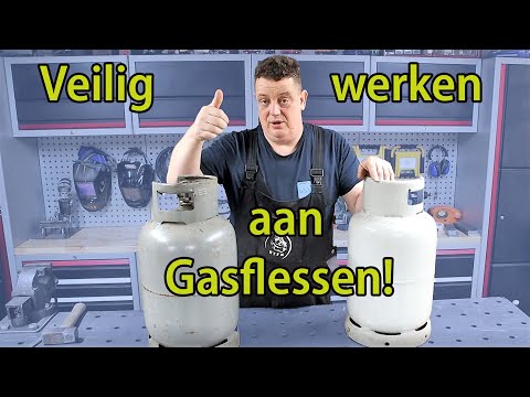 Veilig werken aan een gasfles hoe doe je dat?