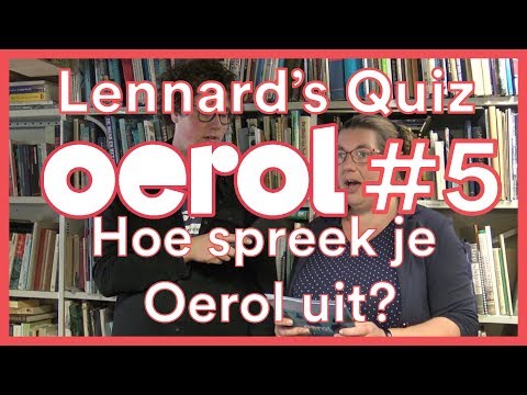 OEROL 2018 #5 | Hoe spreek je Oerol uit?