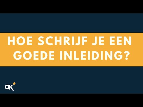 Hoe schrijf je een goede inleiding?