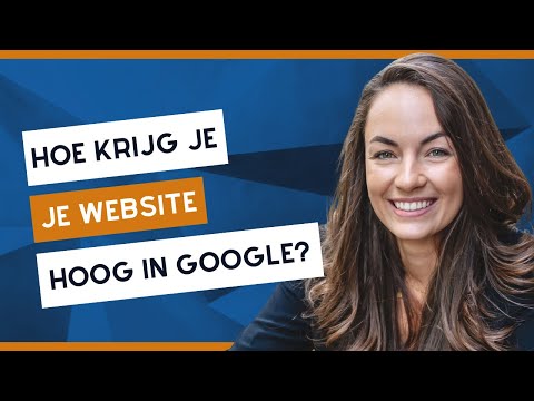 Hoe krijg je je website bovenaan in Google? (2021)